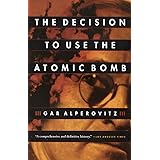 The Decision to Use the Atomic Bomb