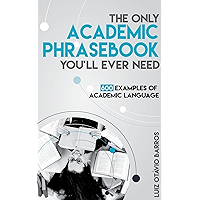 The Only Academic Phrasebook You'll Ever Need: 600 Examples of Academic Language book cover
