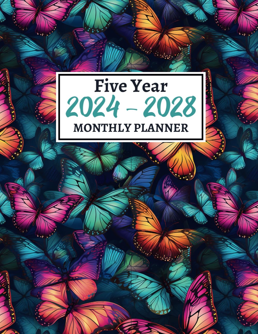2024-2028 Monthly Planner 5 years: 60 Months January 2024 to December 2028 - Butterfly Cover