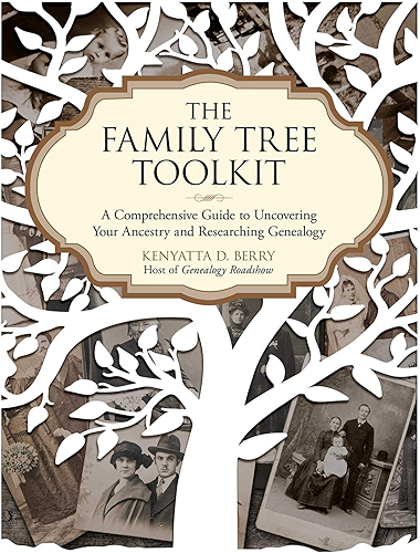 Download The Family Tree Toolkit: A Comprehensive Guide to Uncovering Your Ancestry and Researching Genealogy (English Edition) PDF