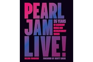 Pearl Jam Live!: 35 Years of Legendary Music and Revolutionary Shows