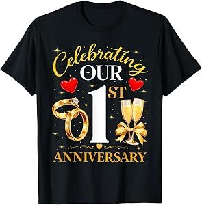 Celebrating Our 1st Wedding Anniversary 1 Year of Marriage T-Shirt
