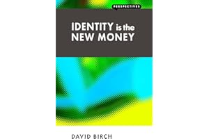 Identity is the New Money (Perspectives)
