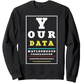 Data Analytics Data Engineering Funny Data Scientist Joke Sweatshirt