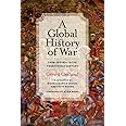 A Global History of War: From Assyria to the Twenty-First Century