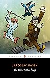The Good Soldier Svejk: and His Fortunes in the World War (Penguin Classics)
