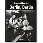 Helmut Newton. Berlin, Berlin (Multilingual Edition)