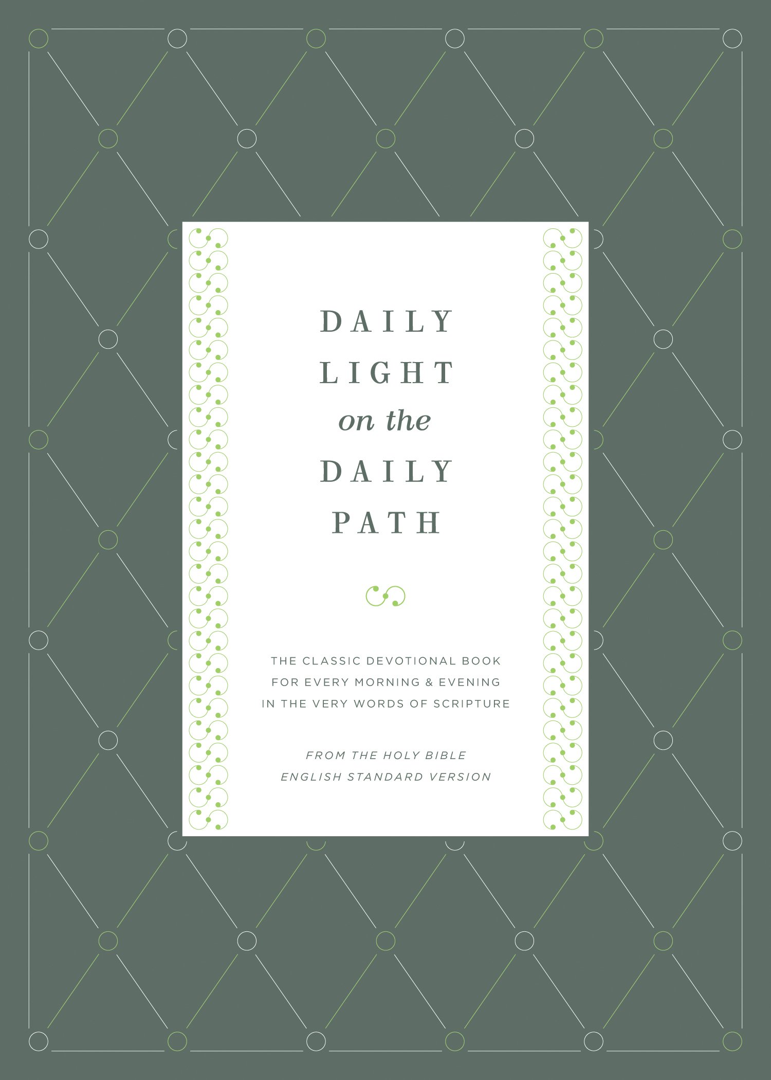 Daily Light On The Daily Path The Classic Devotional Book - 
