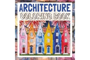 Architecture Coloring Book - All Skill Levels: Large Pages with Clear Illustrations Featuring Homes, Cottages, Castles, Barns