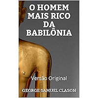 O HOMEM MAIS RICO DA BABILÔNIA: Versão Original (Portuguese Edition) book cover