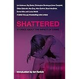 Shattered: Every Crime Has a Victim