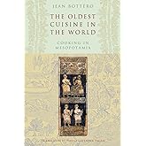 The Oldest Cuisine in the World: Cooking in Mesopotamia