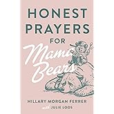 Honest Prayers for Mama Bears