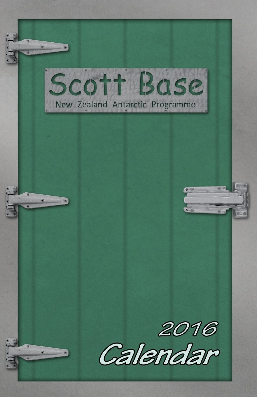 Scott Base Calendar (Antarctica Collection)