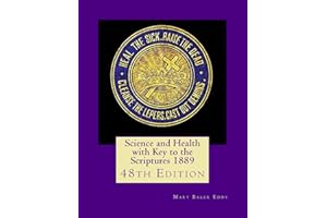 Science and Health with Key to the Scriptures 1889: 48th Edition
