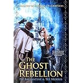 The Ghost Rebellion (Ministry of Peculiar Occurrences)