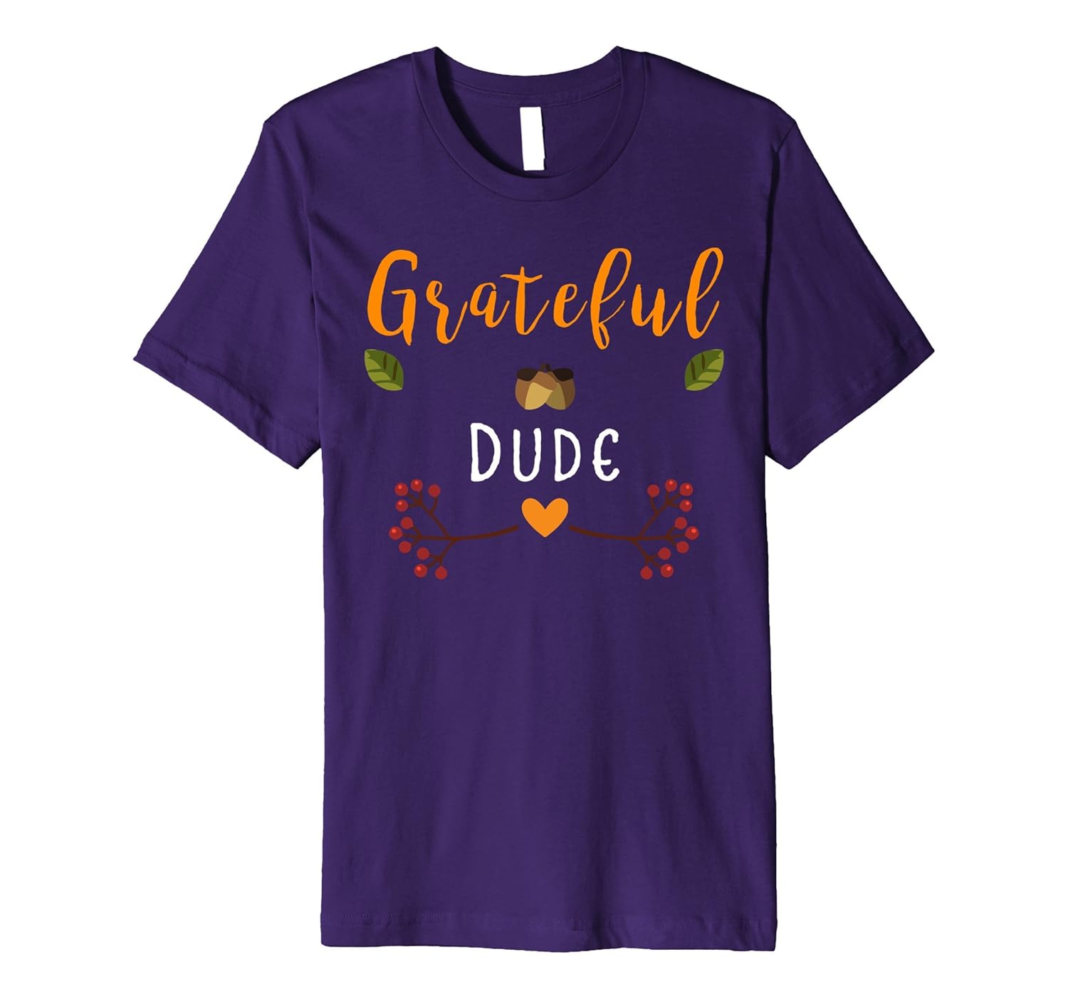 Grateful Dude Happy Thanksgiving Day Novelty T-Shirt-ANZ