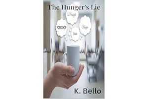 The Hunger's Lie (Dipped In Delusion Trilogy Book 3)
