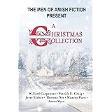 The Men of Amish Fiction Present A Christmas Collection