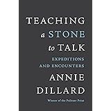 Teaching a Stone to Talk: Expeditions and Encounters