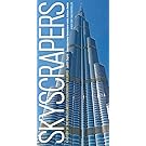 Skyscrapers: A History of the World's Most Extraordinary Buildings - Revised and Updated