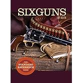 Sixguns by Keith: The Standard Reference Work
