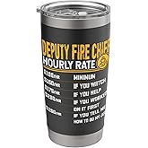 Funny Deputy Fire Chief Hourly Rate Stainless Steel Insulated Tumbler