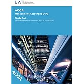 ACCA Management Accounting (MA) Study Text - 2024-25 (ACCA - 2024-25)