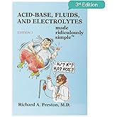 Acid-Base, Fluids, and Electrolytes Made Ridiculously Simple
