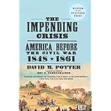 The Impending Crisis, 1848-1861