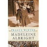 Prague Winter: A Personal Story of Remembrance and War, 1937-1948