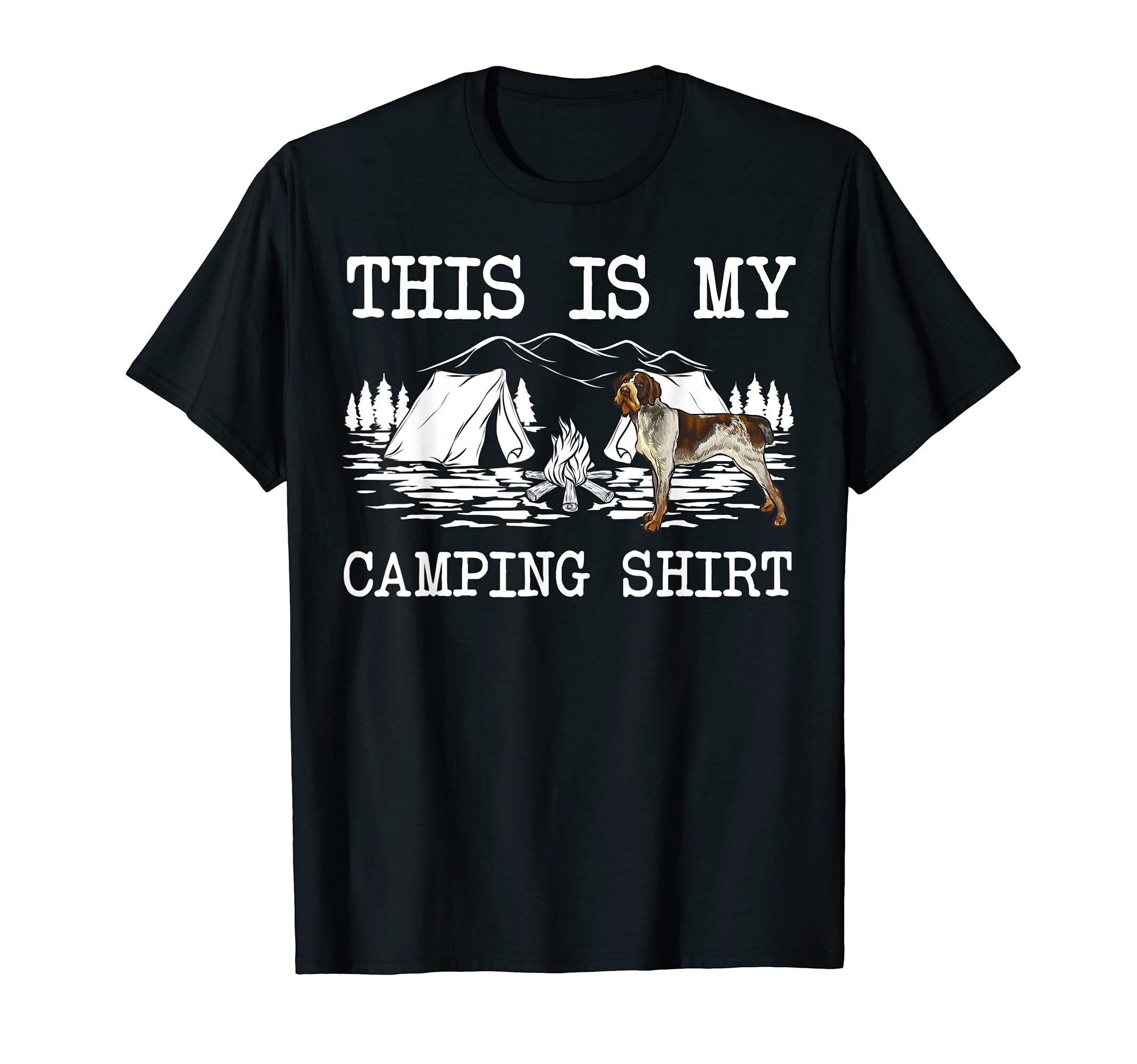 Campfire German Wirehaired Pointer Dog This Is My Camping T-Shirt