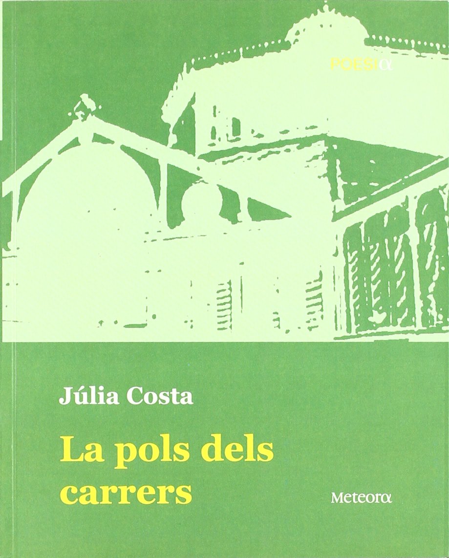Pols Dels Carrers, La (MITILENE): Amazon.es: Costa Júlia, Bernat ...