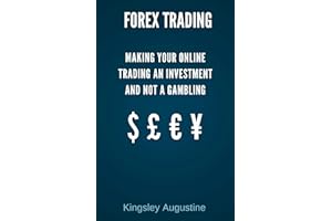 Forex Trading: Making Your Online Trading an Investment and not a Gambling