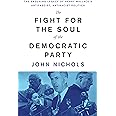 The Fight for the Soul of the Democratic Party: The Enduring Legacy of Henry Wallace's Anti-Fascist, Anti-Racist Politics
