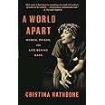 A World Apart: Women, Prison, and Life Behind Bars