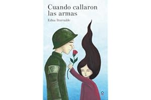 Cuando callaron las armas / When the Guns Fell Silent (Spanish Edition) (Serie Roja)