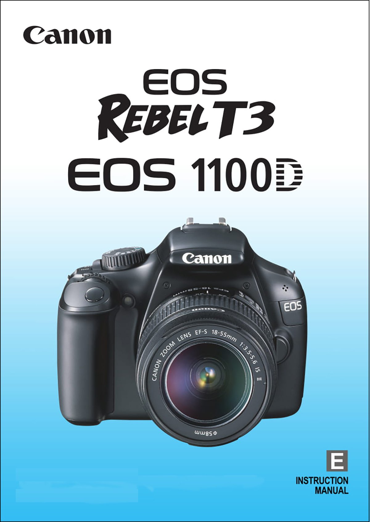 Canon EOS 1100D Rebel T3 Instruction Manual Paperback – 2011