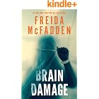 Brain Damage: A twisted psychological thriller that will keep you guessing