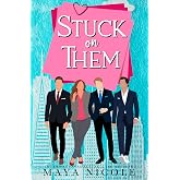 Stuck On Them (Why Choose Them Standalones)