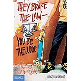 They Broke the Law―You Be the Judge: True Cases of Teen Crime (Teens and the Law)