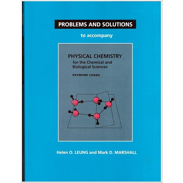 Physical Chemistry for the Chemical and Biological Sciences: Chang