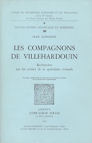 Download Les Compagnons de Villehardouin : Recherches sur les croisés de la Quatrième croisade (Publications du Centre de recherches d'histoire et de philologie de la VIQ Section de l'École pratique des hautes études) PDF