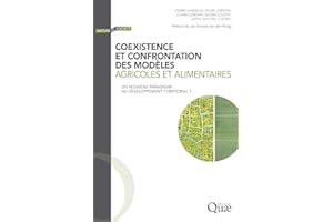 Coexistence et confrontation des modèles agricoles et alimentaires: Un nouveau paradigme du développement territorial ? (Fren