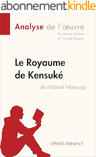 Download Le Royaume de Kensuké de Michael Morpurgo (Analyse de l'oeuvre): Comprendre la littérature avec lePetitLittéraire.fr (Fiche de lecture) PDF