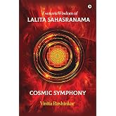Esoteric Wisdom of Lalita Sahasranama - Cosmic Symphony