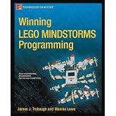 Winning LEGO MINDSTORMS Programming: LEGO MINDSTORMS NXT-G Programming for Fun and Competition (Technology in Action)