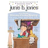 Junie B. Jones and Some Sneaky Peeky Spying (Junie B. Jones, No. 4)