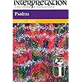 Psalms: Interpretation: A Bible Commentary for Teaching and Preaching