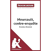 Meursault, contre-enquête de Kamel Daoud (Fiche de lecture): Résumé complet et analyse détaillée de l'oeuvre (French… book cover